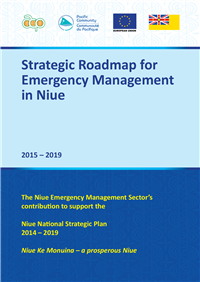 Strategic Roadmap for Emergency Management in Niue: 2015-2019