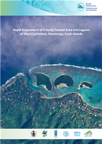 Rapid assessment of Priority Coastal Area and Lagoon of Muri Catchment, Rarotonga, Cook Islands.