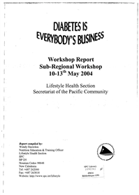 Diabetes is everybody's business: workshop report sub-regional workshop, 6-9th September 2004
