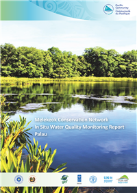 Melekeok conservation network in Situ water quality monitoring report Palau