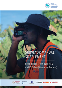 Surveyor Manual supplement: Kobo Toolbox (Form Builder) & ArcGIS Online (Measuring features)