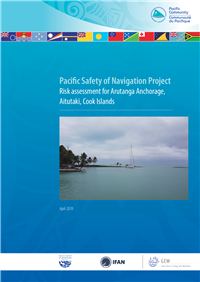Pacific safety of navigation project: risk assessment for Arutanga Anchorage, Aitutaki, Cook Islands