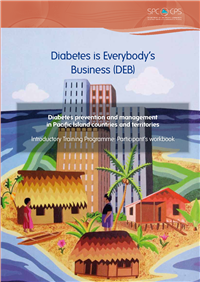 Diabetes is Everybody’s Business (DEB): Diabetes prevention and management in Pacific Island countries and territories