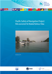 Pacific safety of navigation project : risk assessment for Malakal Harbour, Palau