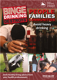 Binge drinking destroys: peoples, families, communities [6 NCDs posters]