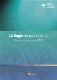 Catalogue de publications : maladies non transmissibles (MNT)